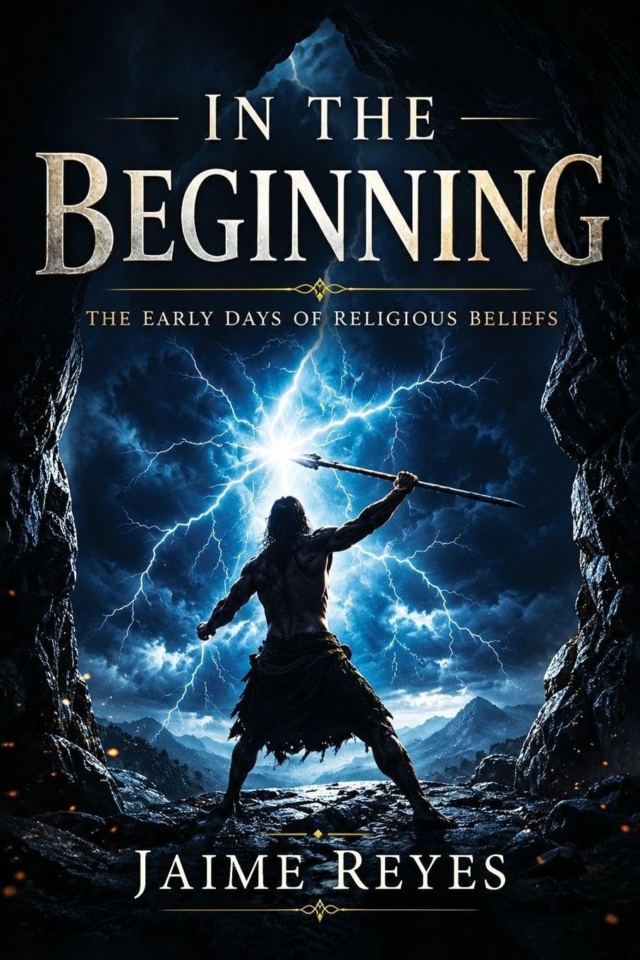 In the Beginning: The Early Days of Religious Beliefs